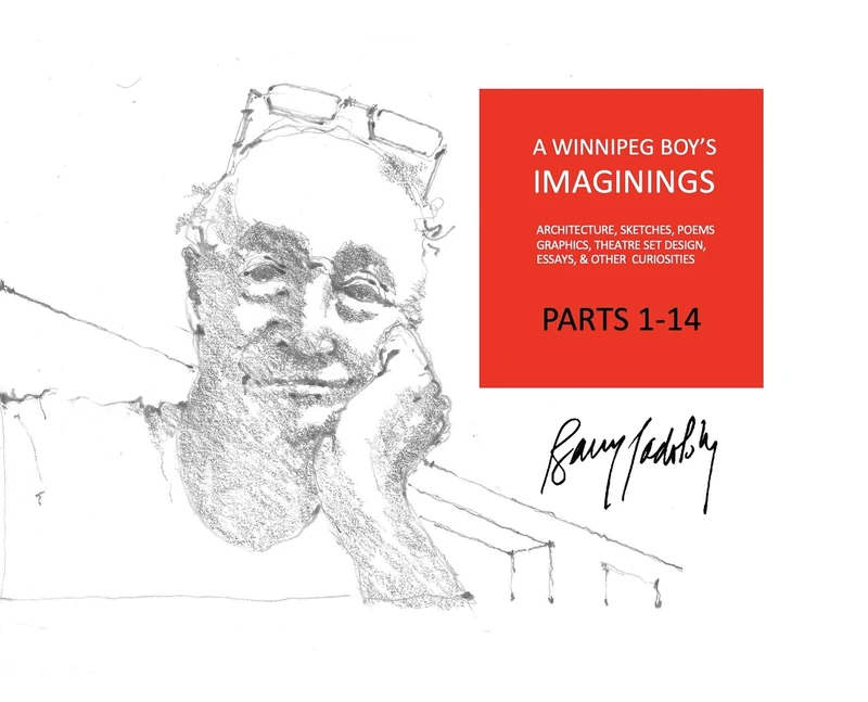 A Winnipeg Boy's Imaginings Parts 1-14