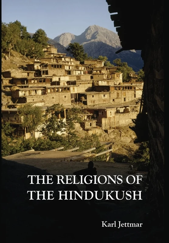 Religions of the Hindukush: The Pre-Islamic Heritage of Eastern Afghanistan and Northern Pakistan - Image 1