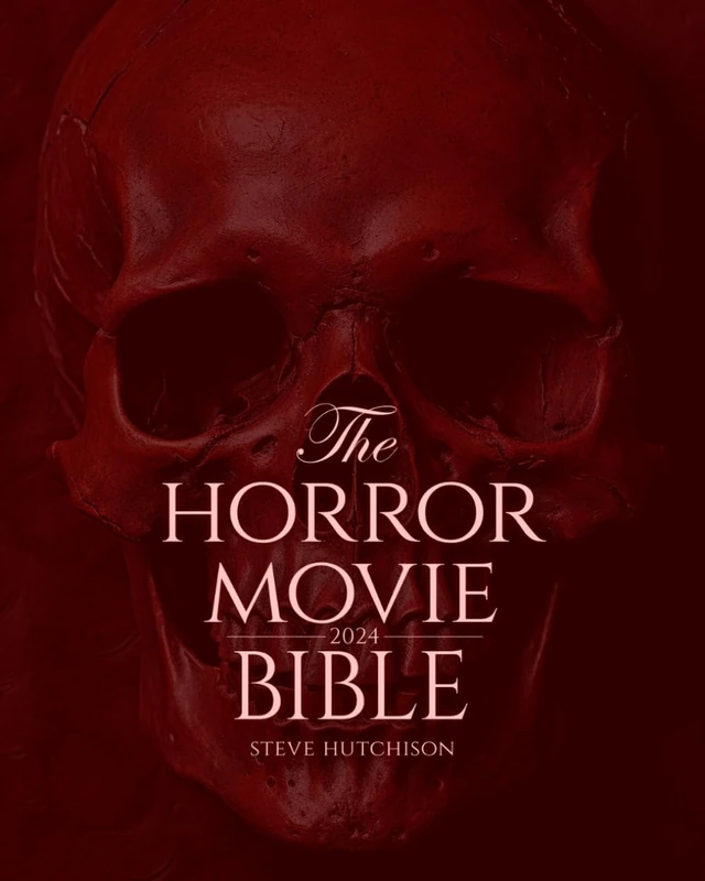 The Horror Movie Bible: 2024 (Skull Books)