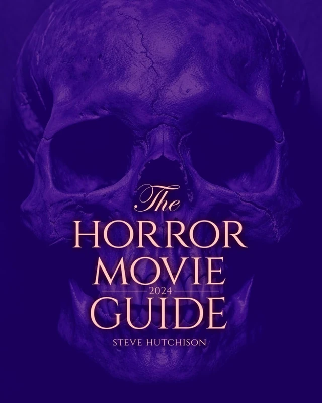 The Horror Movie Guide: 2024 (Skull Books)