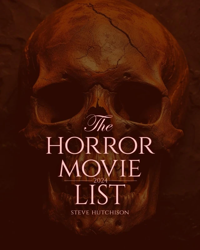 The Horror Movie List: 2024 (Skull Books)