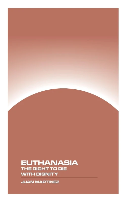 Euthanasia: The Right to Die with Dignity