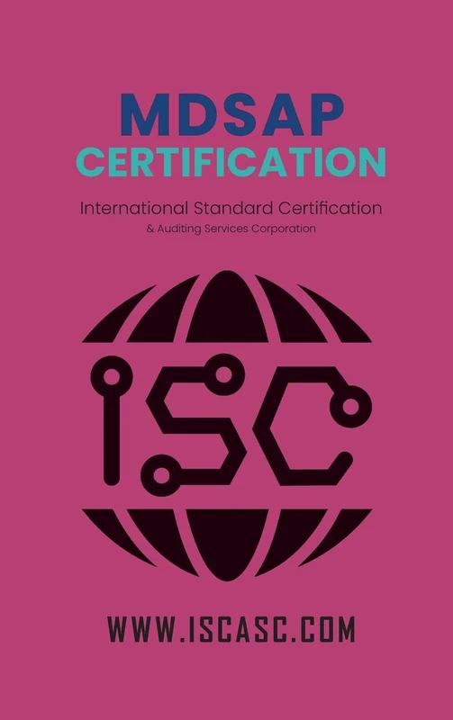 MDSAP Certification: A Complete Guide with Sample Checklists: ISC (Medical Device)