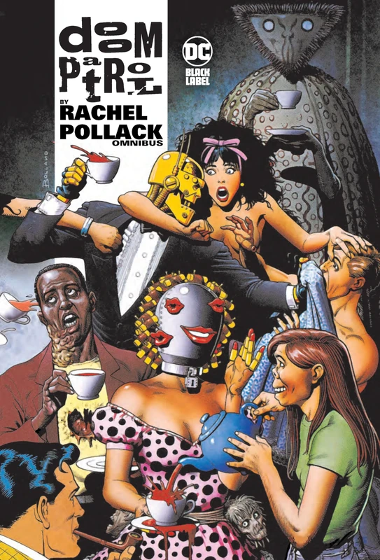 Doom Patrol by Rachel Pollack Omnibus (Doom Patrol Omnibus)
