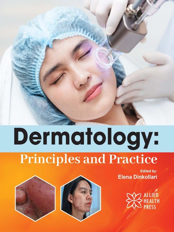 Allied Health Press - Dermatology: Principles and Practice
