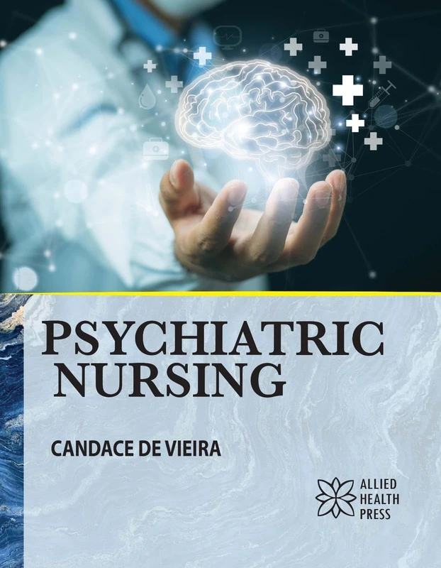Allied Health Press - Psychiatric Nursing Textbook
