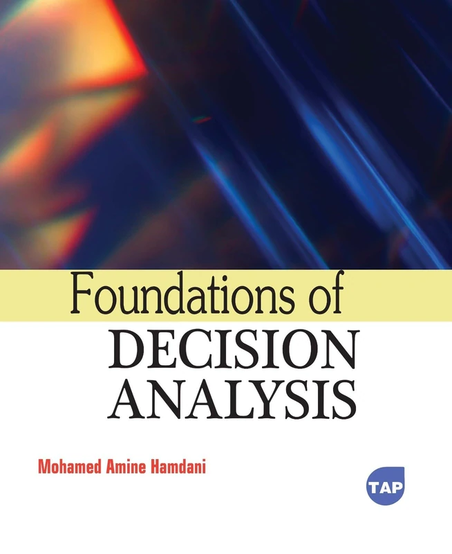Foundations of Decision Analysis