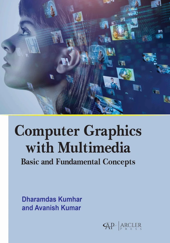 Computer Graphics with Multimedia: Basic and Fundamental Concepts