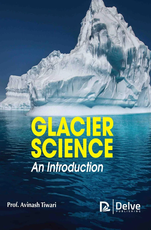 Glacier Science: An Introduction