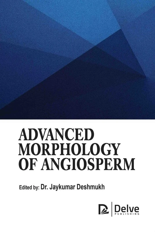 Advanced Morphology Of Angiosperm