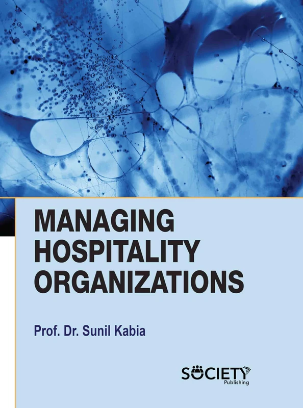 Managing Hospitality Organizations by Society Publishing
