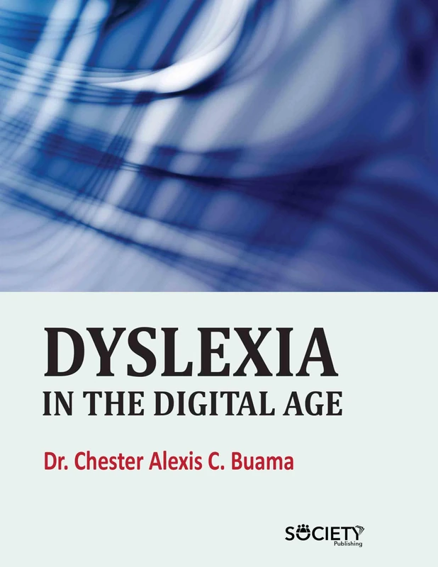 Dyslexia in the Digital Age - Society Publishing Book