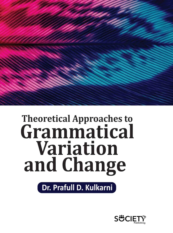 Society Publishing - Theoretical Approaches to Grammatical Variation