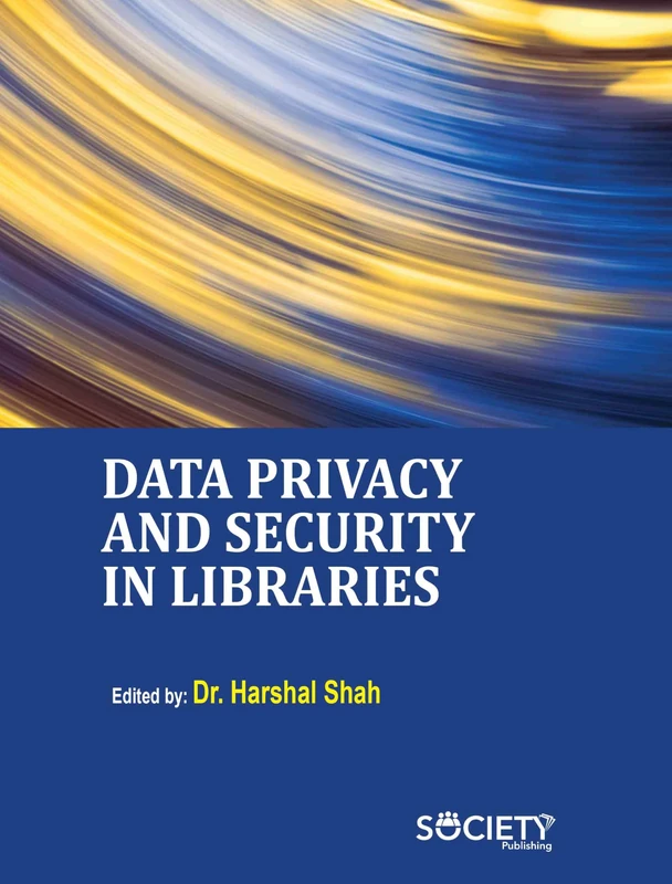 Society Publishing - Data Privacy and Security in Libraries