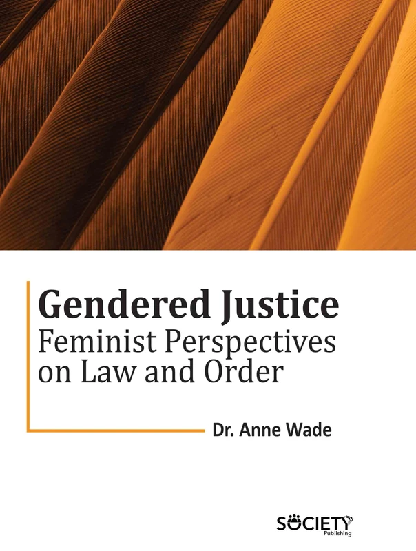 Gendered Justice: Feminist Perspectives on Law and Order - Image 1
