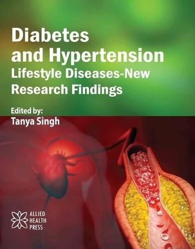 Diabetes and Hypertension: Lifestyle Diseases Research Book