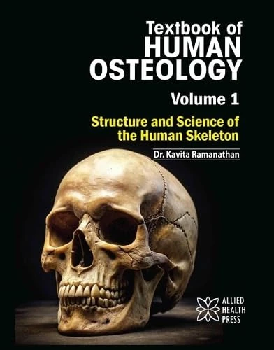 Text Book of Human Osteology, Volume 1 - Human Skeleton