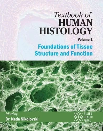 Textbook of Human Histology Volume 1 - Delve Publishing