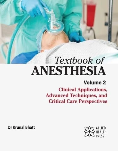 Textbook of Anesthesia, Volume 2 - Clinical Applications