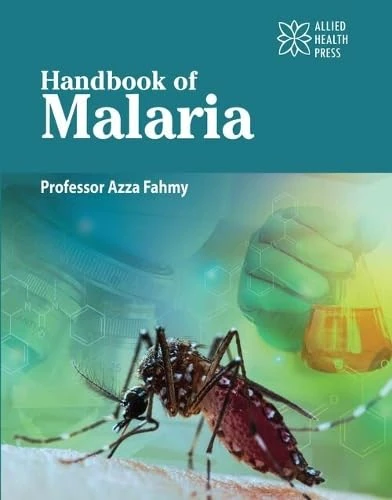 Handbook of Malaria - Medical Reference Book by Delve Publishing