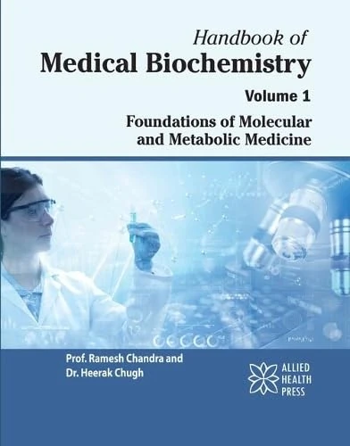Handbook of Medical Biochemistry, Volume 1: Foundations of Molecular and Metabolic Medicine