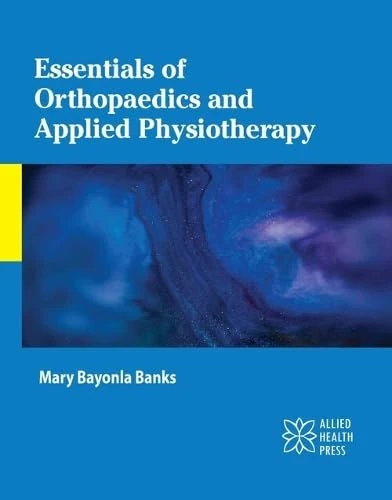 Essentials of Orthopaedics and Applied Physiotherapy