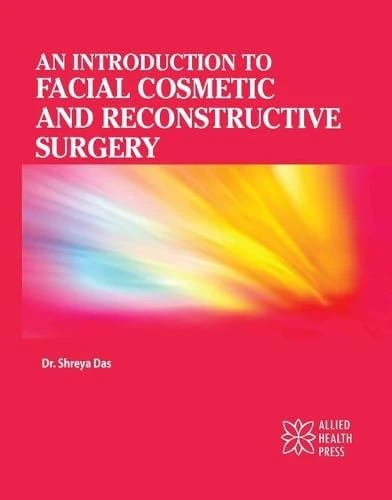 An Introduction to Facial Cosmetic and Reconstructive Surgery - Image 1