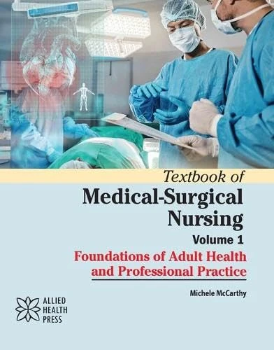 Textbook of Medical-Surgical Nursing, Volume 1 - Delve Publishing