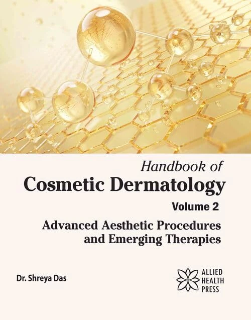 Handbook of Cosmetic Dermatology Volume 2 - Advanced Procedures