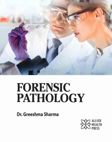 Forensic Pathology - Medical Pathology Book by Delve Publishing