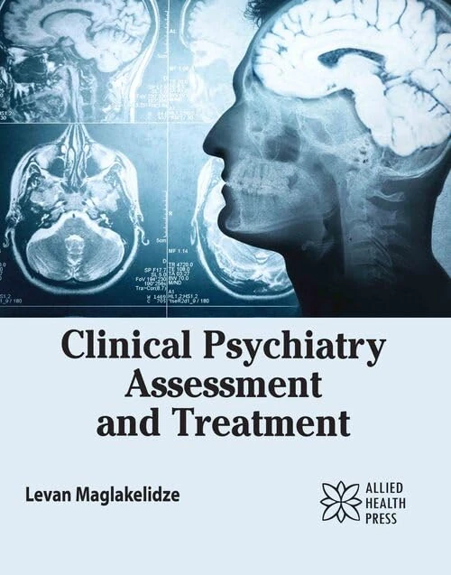 Clinical Psychiatry: Assessment and Treatment