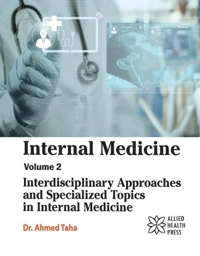 Internal Medicine, Volume 2: Interdisciplinary Approaches and Specialized Topics in Internal Medicine