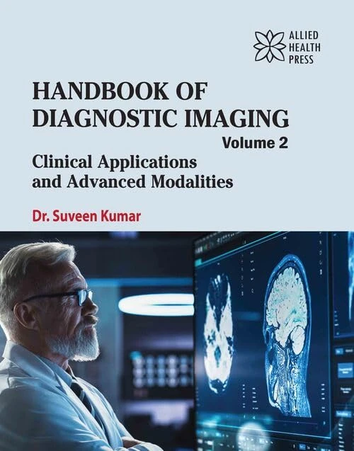 Handbook of Diagnostic Imaging, Volume 2: Clinical Applications and Advanced Modalities