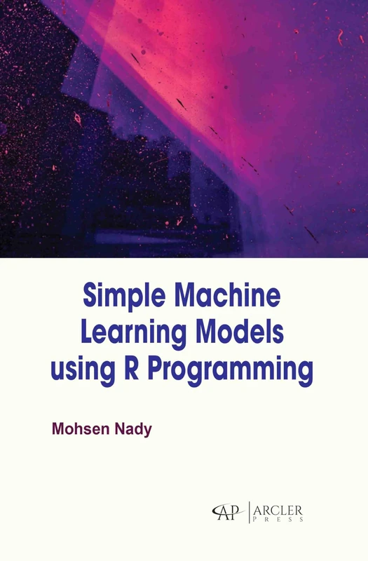 Simple Machine Learning Models Using R Programming