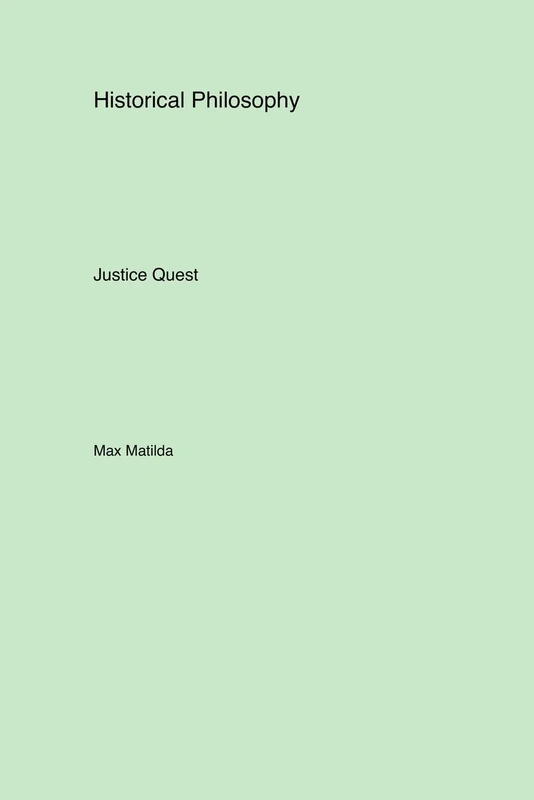 Historical Philosophy: Justice Quest
