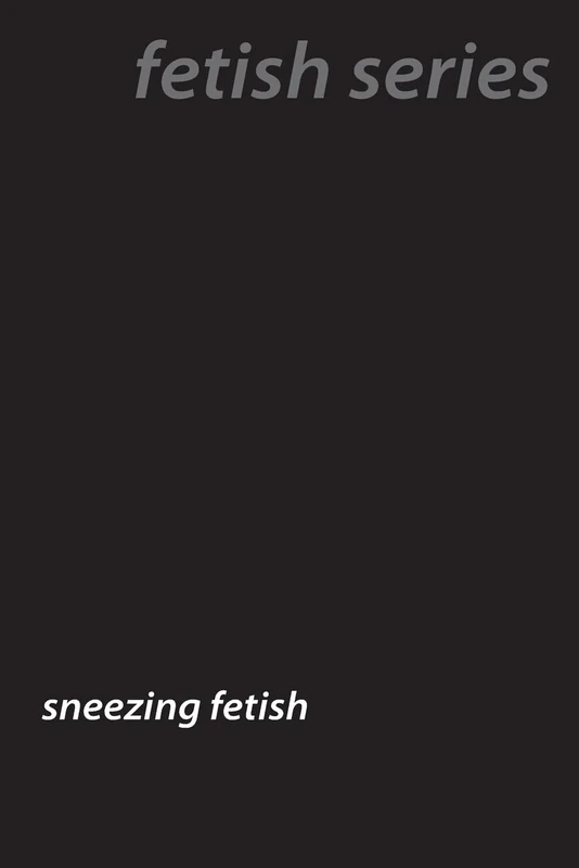 Sneeze Fetish Secrets: Understanding Sternutation Desires - Image 1
