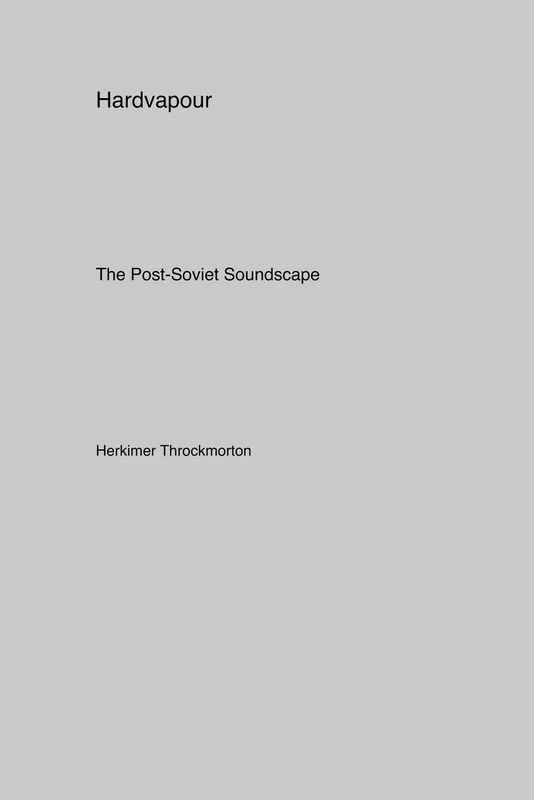 Hardvapour: The Post-Soviet Soundscape - Image 1