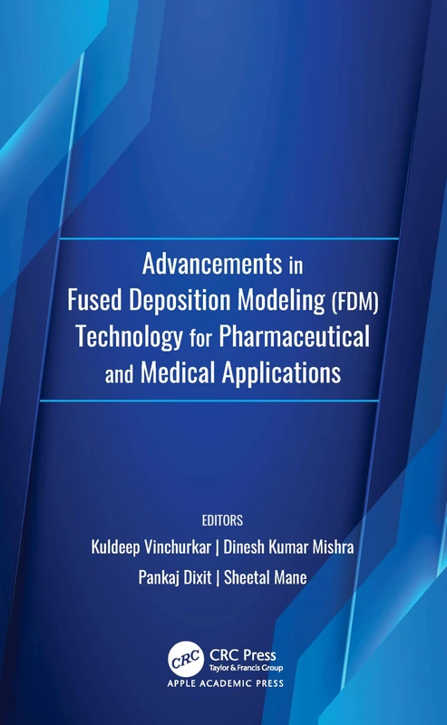 Advancements in Fused Deposition Modeling (FDM)Technology for Pharmaceutical and Medical Applications - Image 1