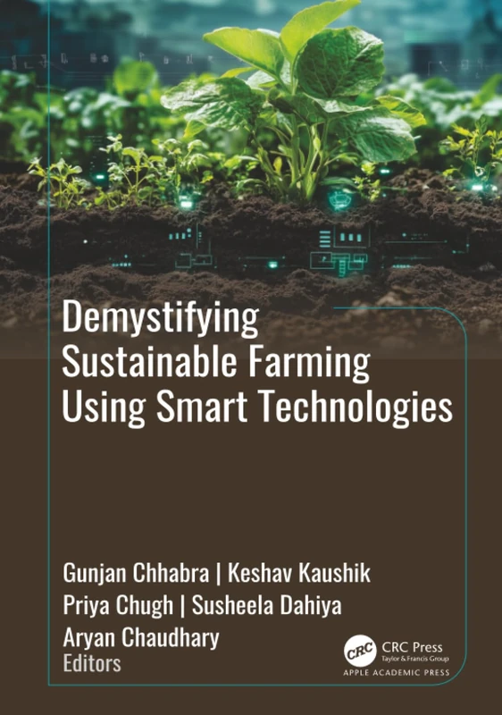 Demystifying Sustainable Farming Using Smart Technologies