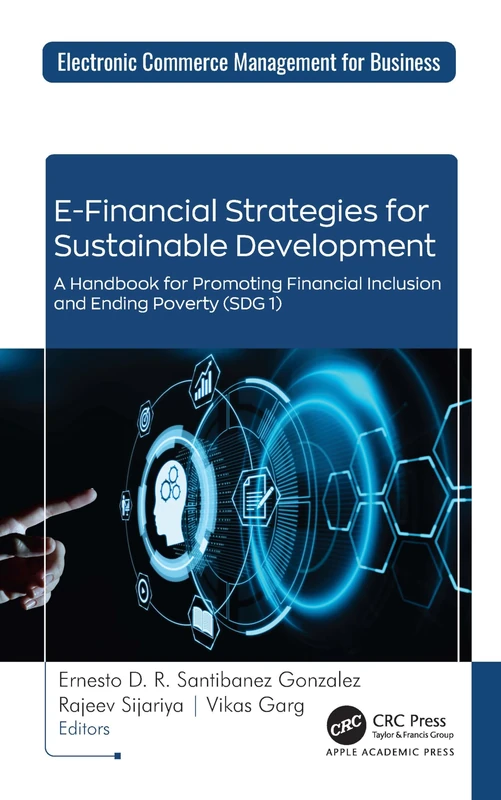 E-Financial Strategies for Sustainable Development: A Handbook for Promoting Financial Inclusion and Ending Poverty (SDG 1) (Electronic Commerce Management for Business) - Image 1