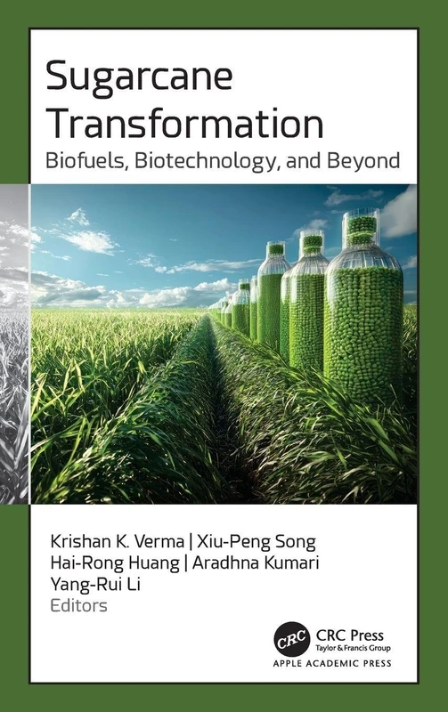 Sugarcane Transformation: Biofuels, Biotechnology, and Beyond