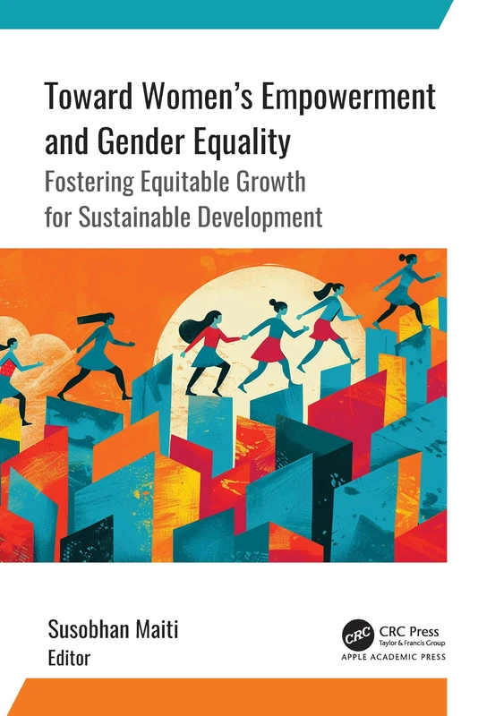 Toward Women’s Empowerment and Gender Equality: Fostering Equitable Growth for Sustainable Development