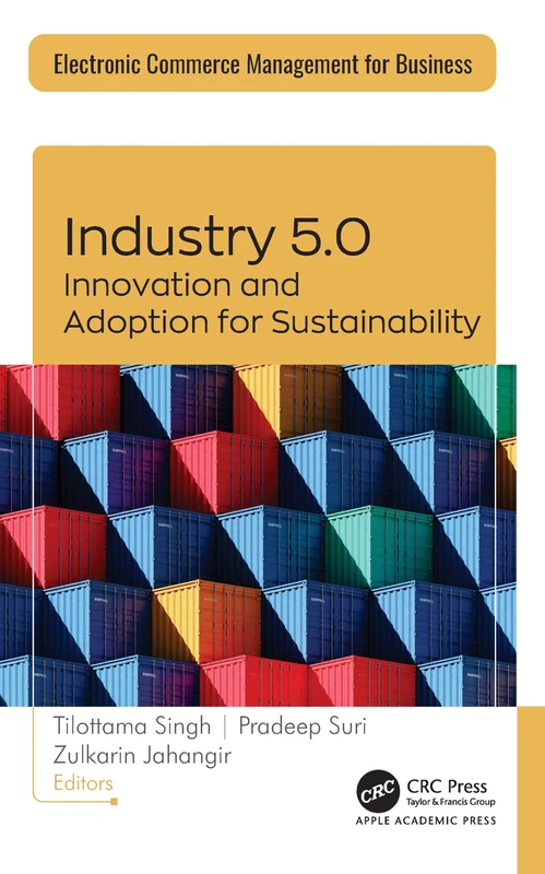 Industry 5.0: Innovation and Adoption for Sustainability (Electronic Commerce Management for Business)