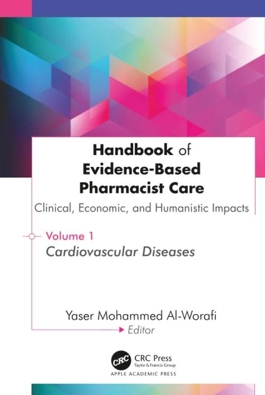 Handbook of Evidence-Based Pharmacist Care - Cardiovascular Vol 1