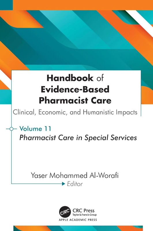Handbook of Evidence-Based Pharmacist Care: Clinical, Economic, and Humanistic Impacts: Volume 11: Pharmacist Care in Special Services - Image 1