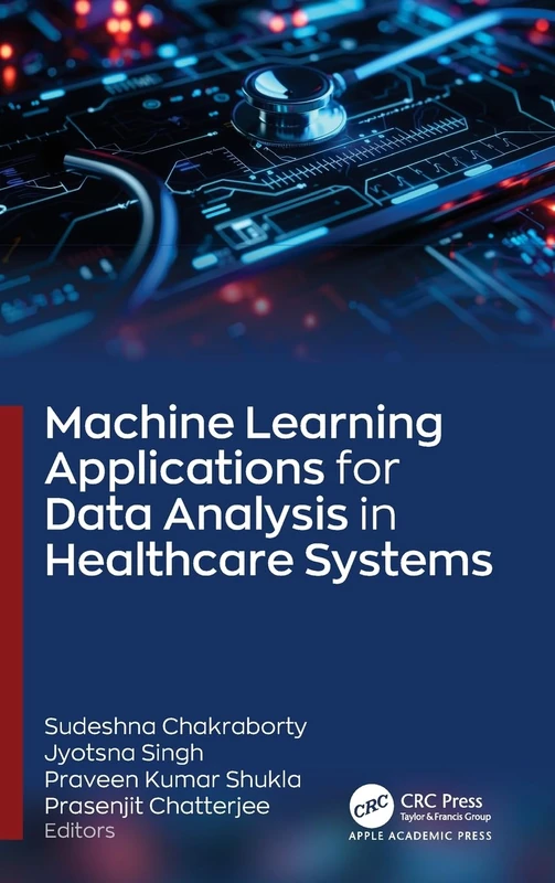 Machine Learning Applications for Data Analysis in Healthcare Systems
