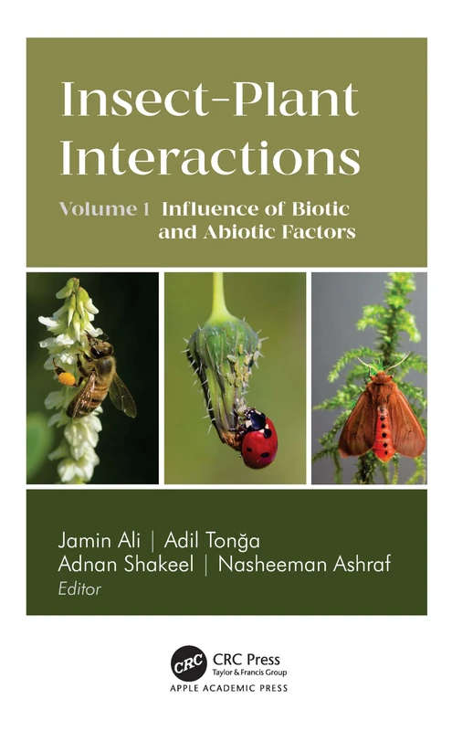 Insect-Plant Interactions: Volume 1: Influence of Biotic and Abiotic Factors