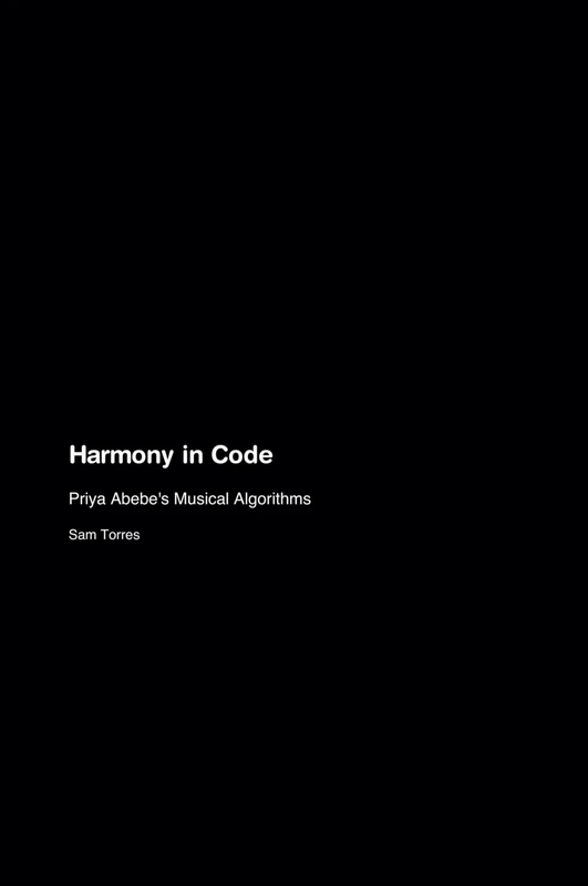 Harmony in Code: Priya Abebe's Musical Algorithms - Book