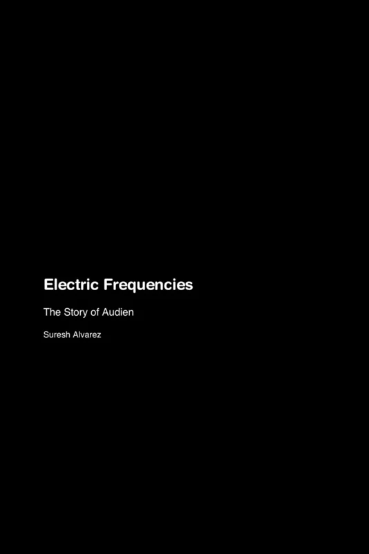 Electric Frequencies: The Story of Audien - Image 1