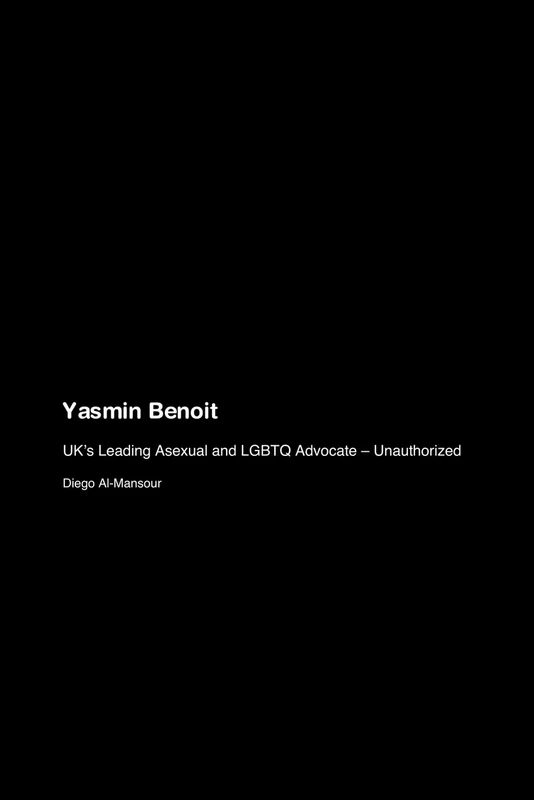 Yasmin Benoit: UK's Leading Asexual and LGBTQ Advocate - Unauthorized